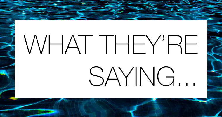 What they're saying...