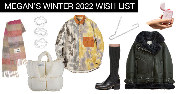 Megan's Winter 2022 Wish List